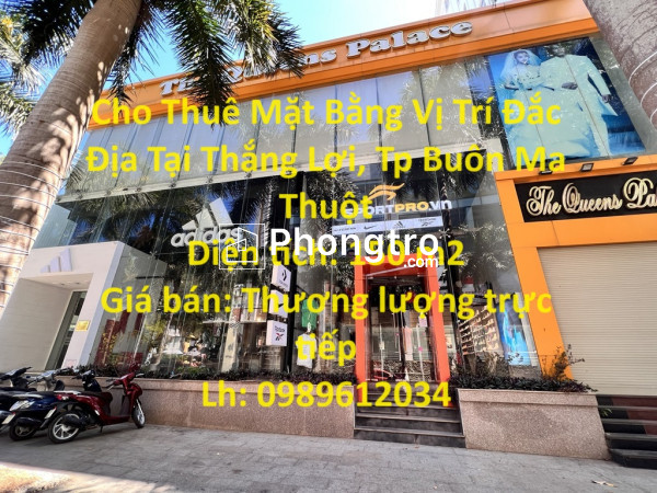 Cho thuê mặt bằng vị trí đắc địa tại phường thắng lợi, tp buôn ma thuột